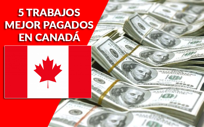 Los cinco oficios mejores pagados en Canadá